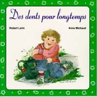 Des dents pour longtemps