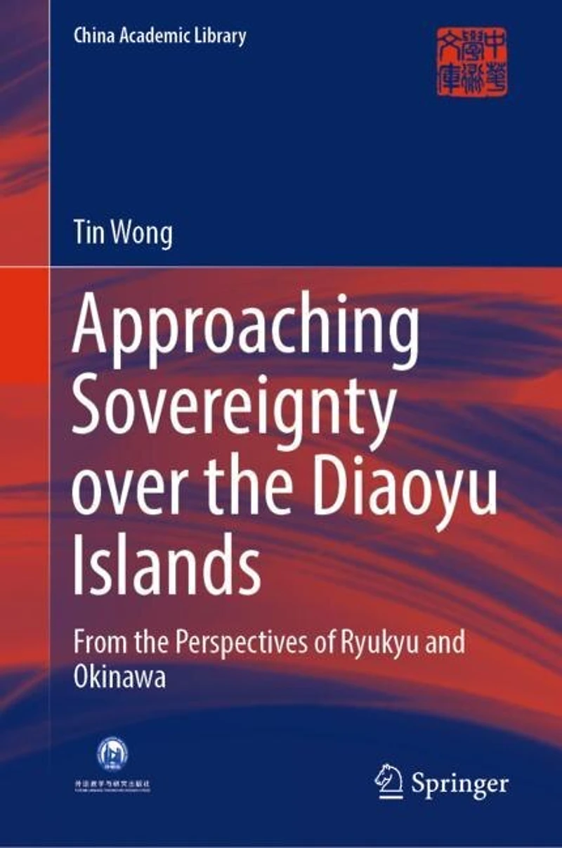 Approaching Sovereignty Over The Diaoyu Islands: From Perspectives Of Ryukyu And Okinawa