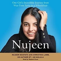 Nujeen: One Girl's Incredible Journey from War-Torn Syria a Wheelchair