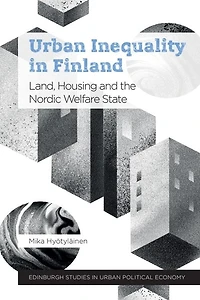 Urban Inequality Finland: Land, Housing and the Nordic Welfare State