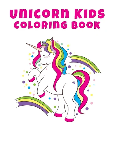 Unicorn Kids Coloring Book: Unicorn Coloring Pages, More than 30 Different Pictures Of Unicorn 8.5x11 inches, Unicorn Coloring Book, Beautiful Hand Drawn Style, Perfect Gift For Unicorn Lovers.