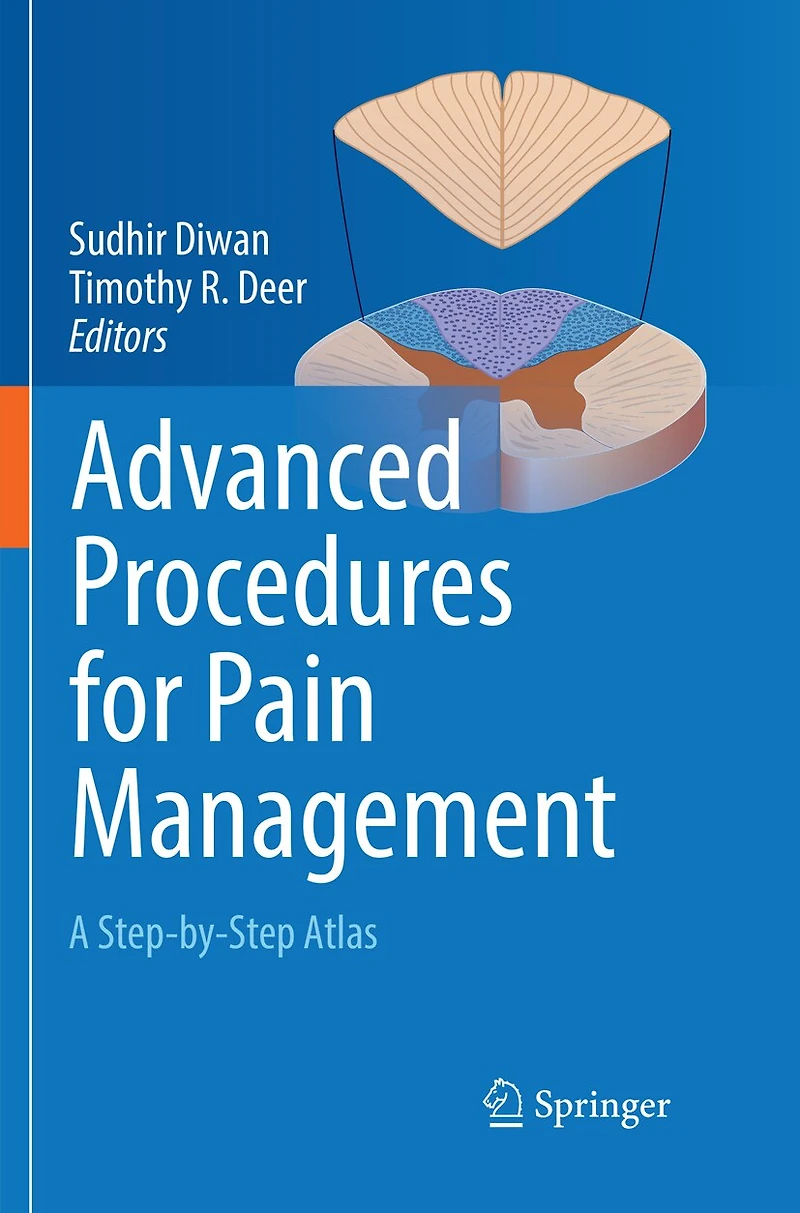 Advanced Procedures for Pain Management: A Step-by-Step Atlas