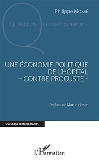 Une Économie Politique De L'hôpital - Contre Procuste