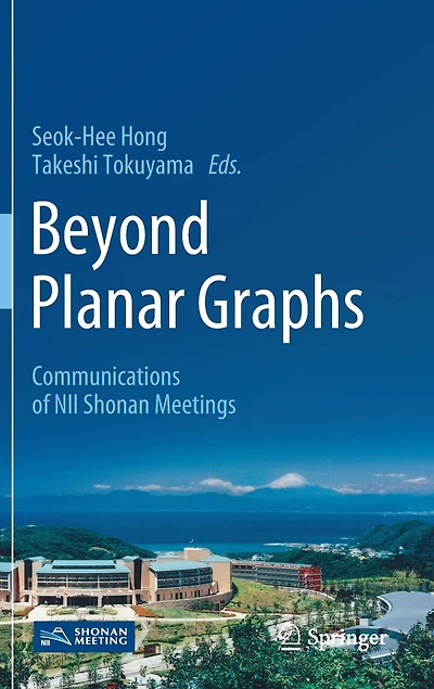 Beyond Planar Graphs: Communications Of Nii Shonan Meetings