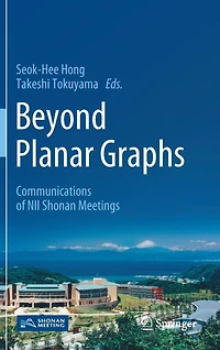 Beyond Planar Graphs: Communications Of Nii Shonan Meetings