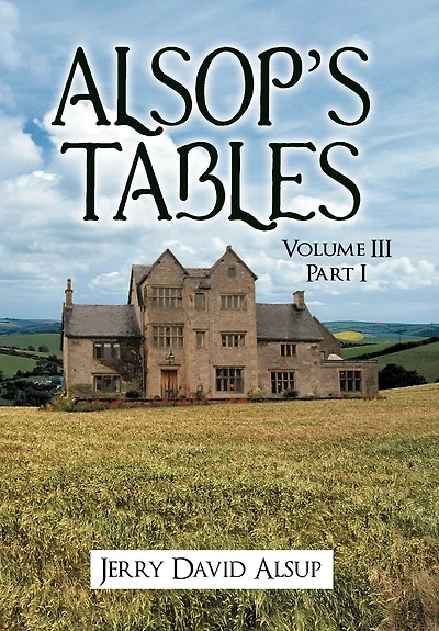 Alsop's Tables: Volume Iii Part I
