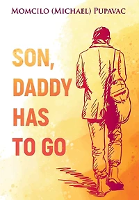 Son, Daddy Has To Go