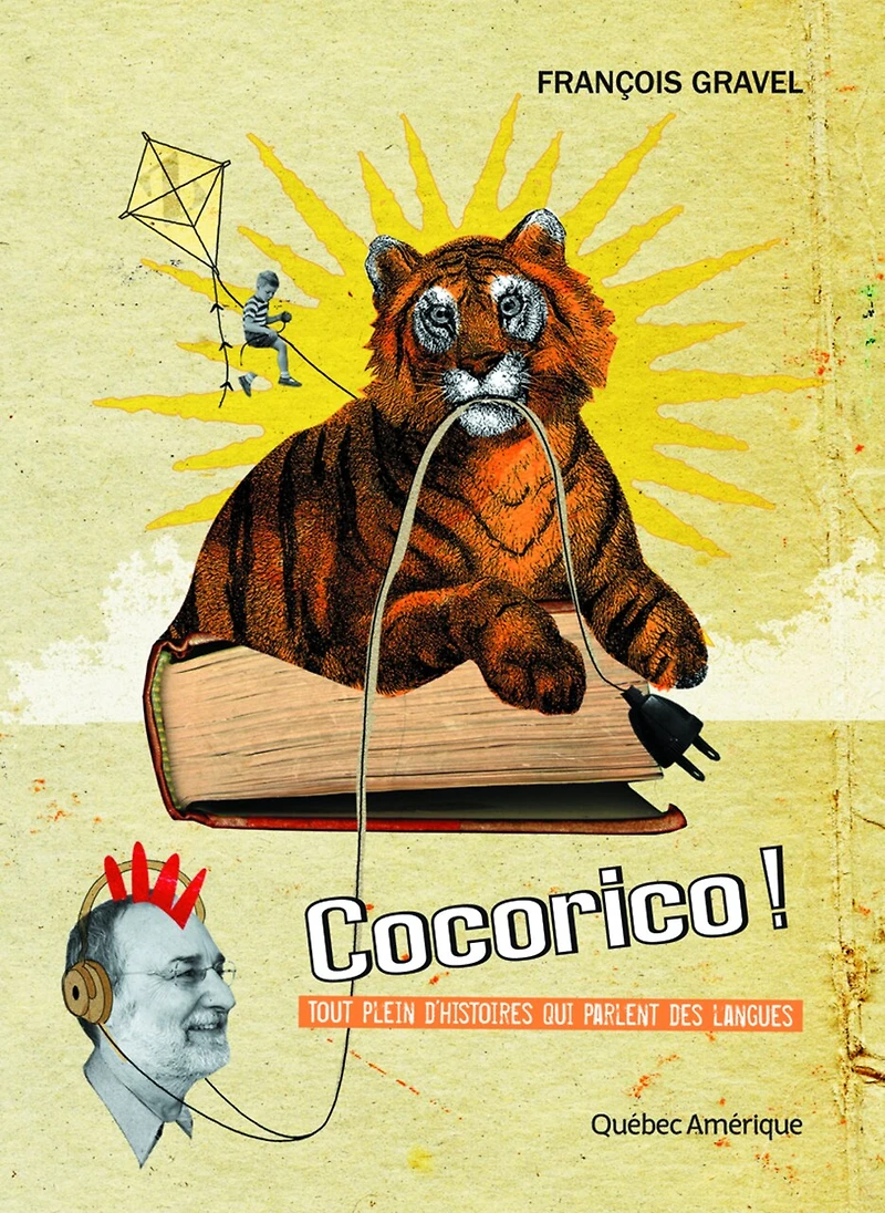 Cocorico!: tout plein d’histoires qui parlent des langues
