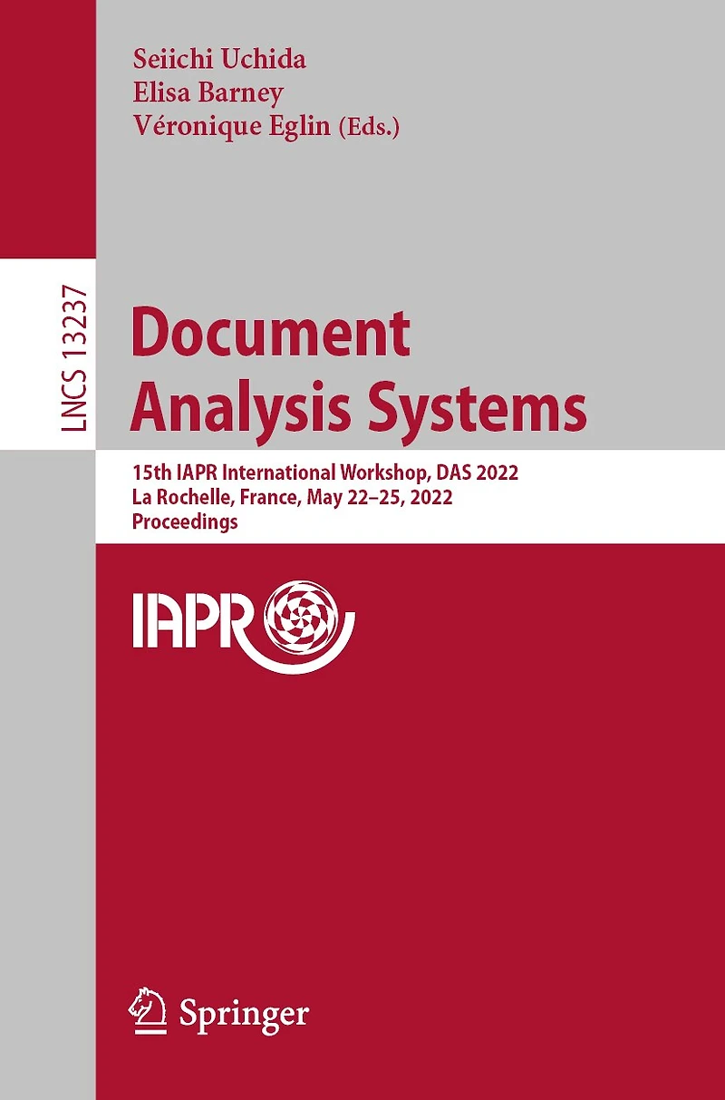 Document Analysis Systems: 15th IAPR International Workshop, DAS 2022, La Rochelle, France, May 22-25, Proceedings