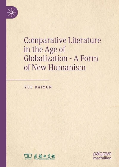 Comparative Literature the Age of Globalization - A Form New Humanism