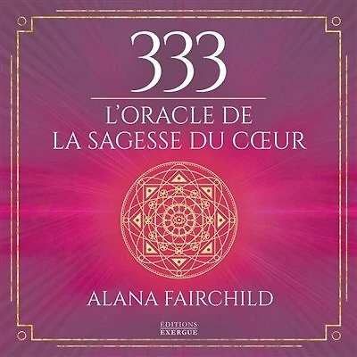 333: l'oracle de la sagesse du coeur