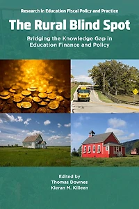 the Rural Blind Spot: Bridging Knowledge Gap Education Finance and Policy