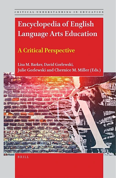 Encyclopedia of English Language Arts Education: A Critical Perspective