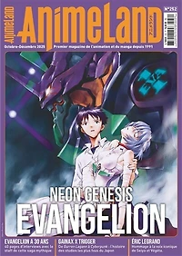 Anime land : le magazine français de l'animation, n°252. Neon genesis evangelion