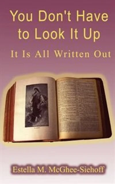 You Don't Have to Look It Up, is All Written Out