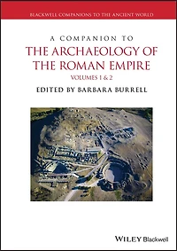A Companion to the Archaeology of Roman Empire, 2 Volume Set
