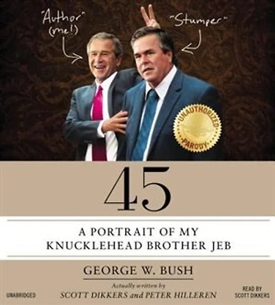 45: A Portrait Of My Knucklehead Brother Jeb