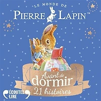 Avant de dormir: 21 histoires de Pierre Lapin
