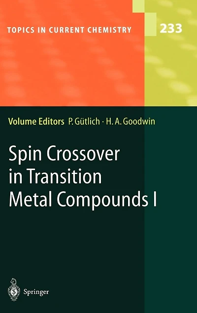 Spin Crossover Transition Metal Compounds I