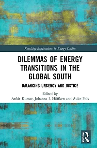 Dilemmas of Energy Transitions the Global South: Balancing Urgency and Justice