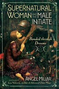 Supernatural Woman and the Male Initiate: Bonded through Dreams