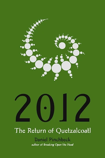 2012: The Return Of Quetzalcoatl