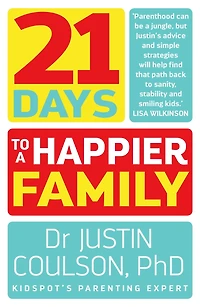 21 Days to a Happier Family