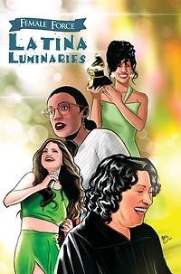 Female Force: Latina Luminaries: Sonia Sotomayor, Selena Gomez, Selena Quintanilla and Alexandria Ocasio-Cortez