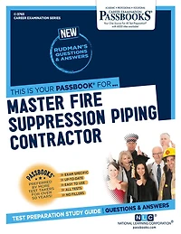 Master Fire Suppression Piping Contractor (C-3765): Passbooks Study Guide