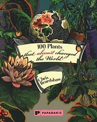 100 Plants that (almost) changed the World