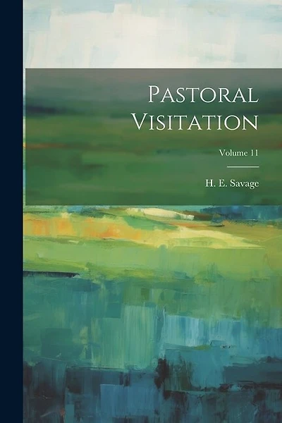 Pastoral Visitation; Volume 11