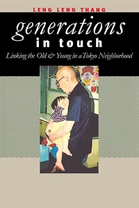 Generations Touch: Linking the Old and Young a Tokyo Neighborhood