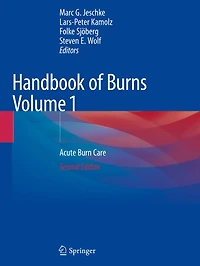 Handbook of Burns Volume 1: Acute Burn Care