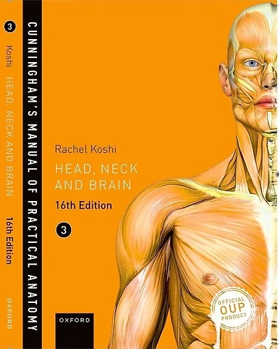 Cunningham's Manual of Practical Anatomy: Volume 3: Head, Neck and Brain