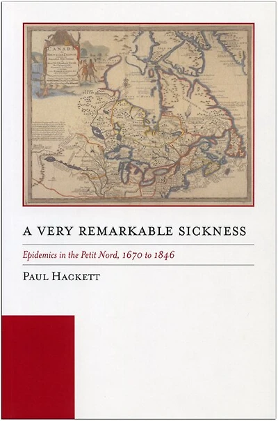 A Very Remarkable Sickness: Epidemics the Petit Nord, 1670 to 1846