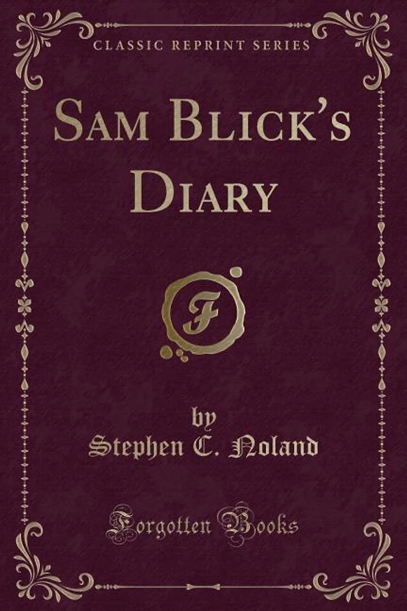 Sam Blick's Diary (Classic Reprint)