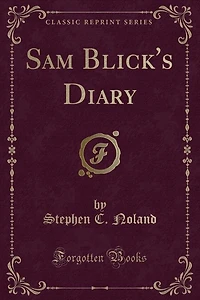 Sam Blick's Diary (Classic Reprint)