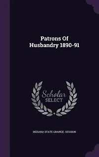 Patrons Of Husbandry 1890-91