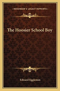 The Hoosier School Boy