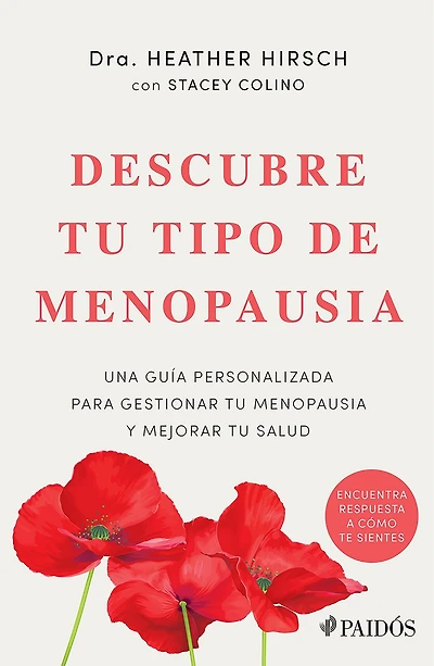 Descubre tu tipo de menopausia: Una guía personalizada para gestionar tu menopausia y mejorar tu salud / Unlock Your Menopause Type
