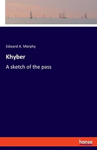 Khyber: A sketch of the pass