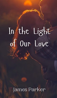 In the Light of Our Love