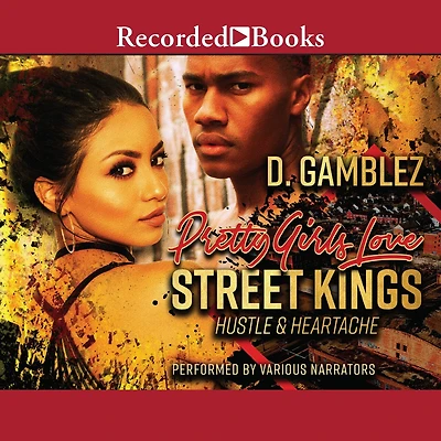 Pretty Girls Love Street Kings: Hustle & Heartache