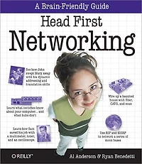 Head First Networking: A Brain-friendly Guide