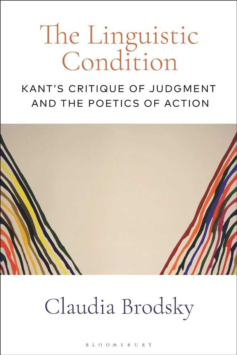 the Linguistic Condition: Kant's Critique of Judgment and Poetics Action