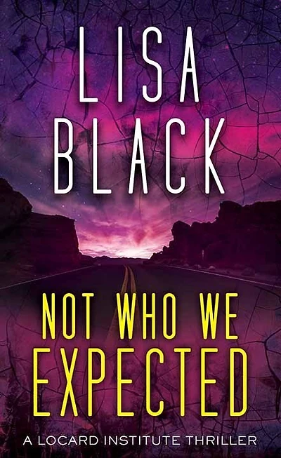 Not Who We Expected: A Locard Institute Thriller