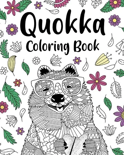 Quokka Coloring Book: Mandala Crafts & Hobbies Zentangle Books, Funny Quotes and Freestyle Drawing