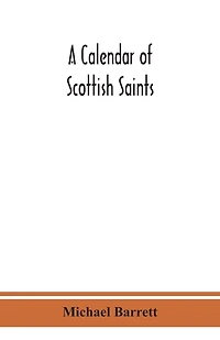 A Calendar Of Scottish Saints