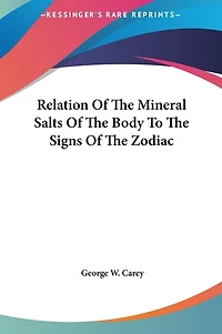 Relation Of The Mineral Salts Body To Signs Zodiac