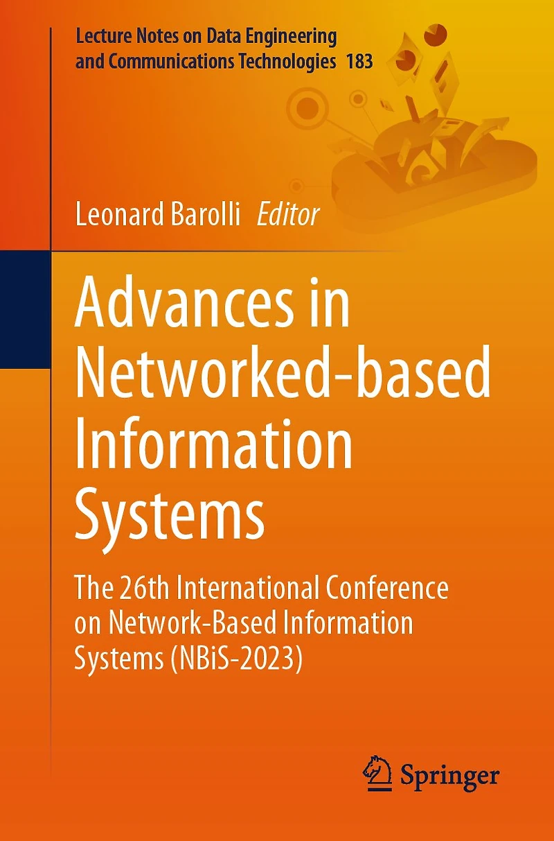 Advances Networked-based Information Systems: The 26th International Conference on Network-Based Systems (NBiS-2023)